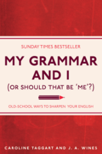 My Grammar and I (or should that be ‘Me’?)